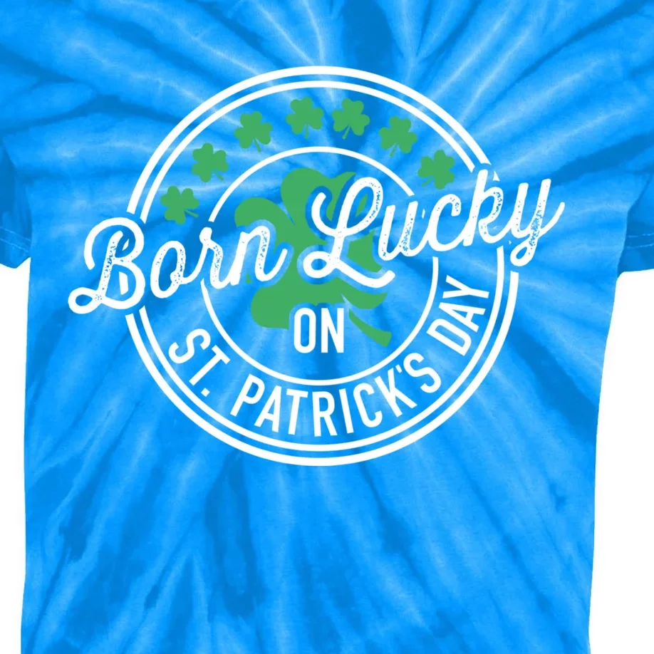 Born Lucky On St Patricks Day For Birthday Party Great Gift Kids Tie-Dye T-Shirt