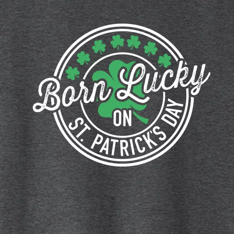 Born Lucky On St Patricks Day For Birthday Party Great Gift Women's Crop Top Tee