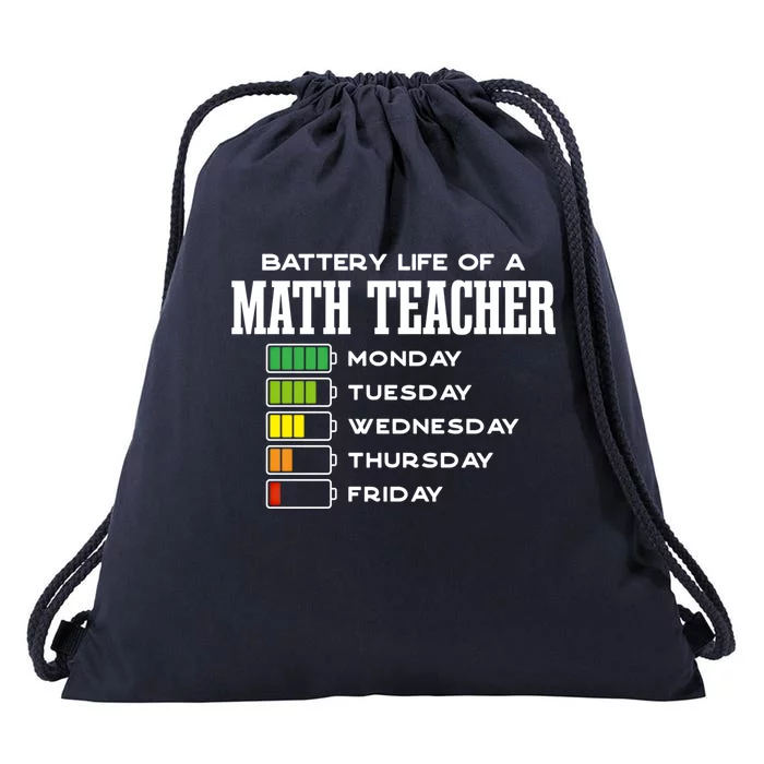 Battery Life Of A Math Teacher Employee Algebra Teacher Gift Drawstring Bag