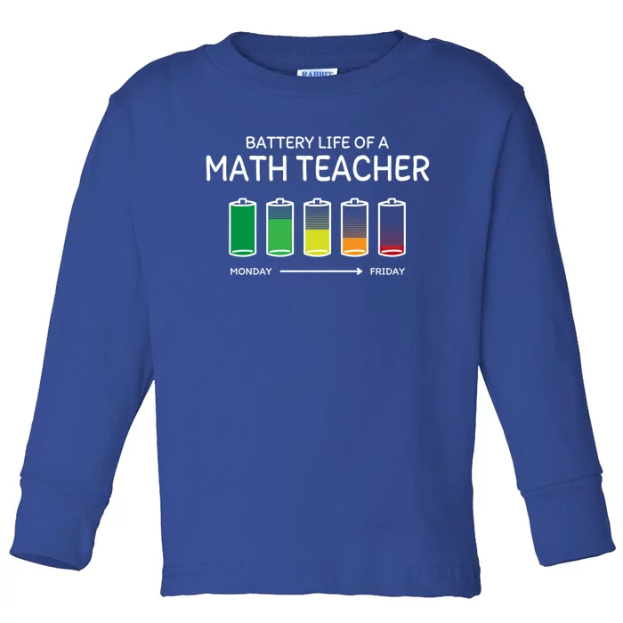 Battery Life Of A Math Teacher Friends Algebra Teacher Buddy Gift Toddler Long Sleeve Shirt