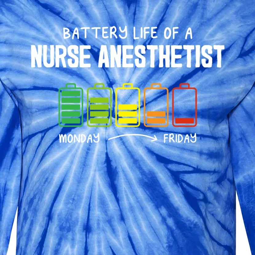 Battery Life Of A Nurse Anesthetist Coworker Crna Colleague Gift Tie-Dye Long Sleeve Shirt