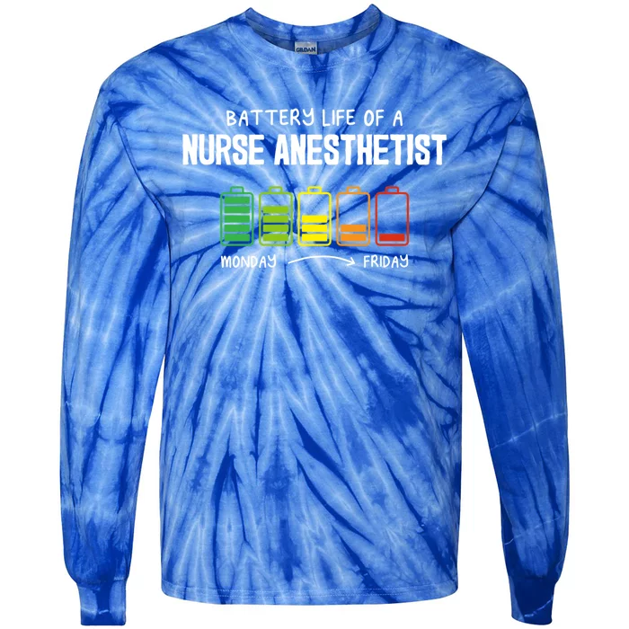 Battery Life Of A Nurse Anesthetist Coworker Crna Colleague Gift Tie-Dye Long Sleeve Shirt