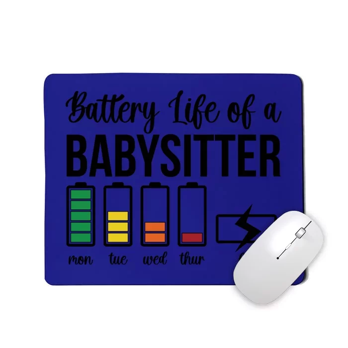 Battery Life Of A Sitter Sitting Sitters Meaningful Gift Mousepad