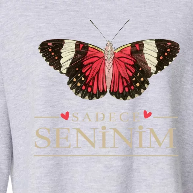 Butterfly Love Outfit Cool Gift Sadece Seninim (Turkish) Gift Cropped Pullover Crew