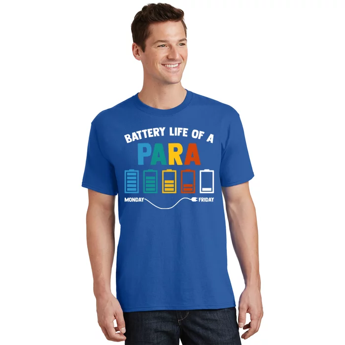 Battery Life Of A Paraprofessional Educator Teacher's Aide Gift T-Shirt