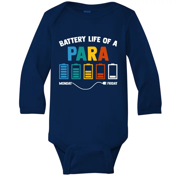 Battery Life Of A Paraprofessional Educator Teacher's Aide Gift Baby Long Sleeve Bodysuit