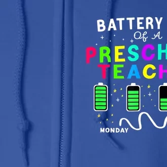 Battery Life Of A Preschool Monday Friday Teachers Students Funny Gift Full Zip Hoodie