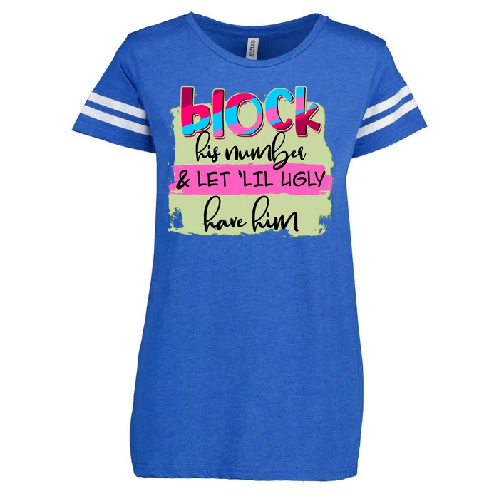 Block His Number And Let 'Lil Ugly Have Him Enza Ladies Jersey Football T-Shirt