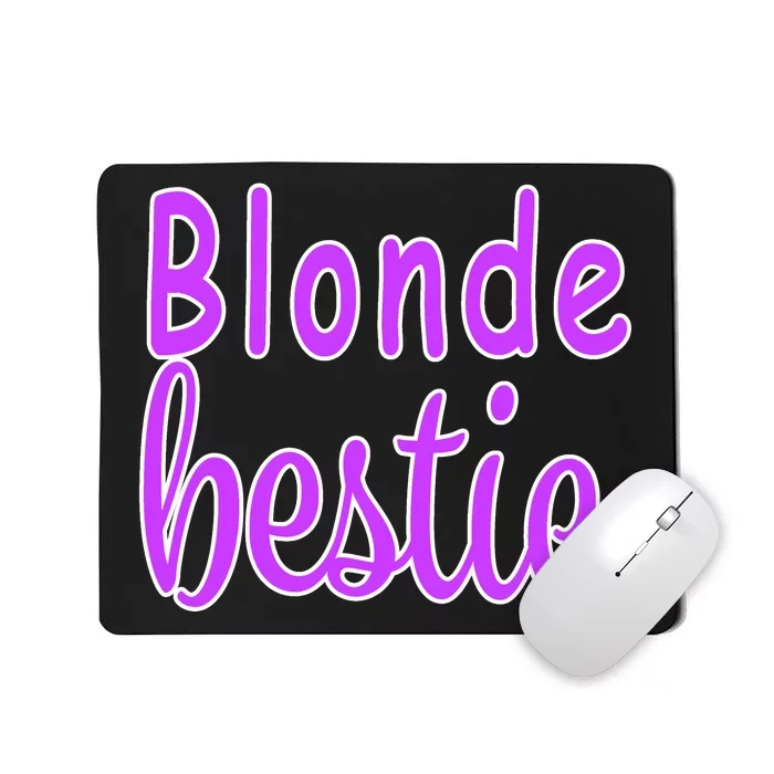 Blonde Bestie Mousepad