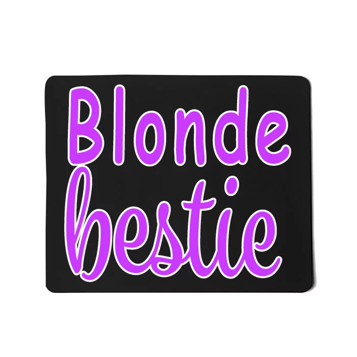 Blonde Bestie Mousepad