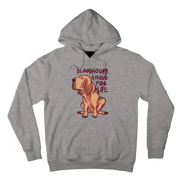 Bloodhound A Friend For Life Tall Hoodie