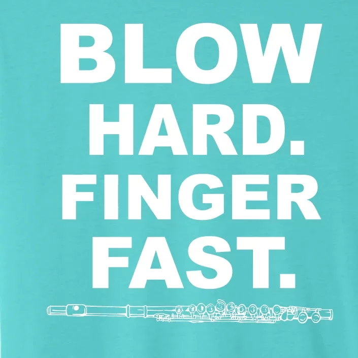 Blow Hard Finger Fast Flute ChromaSoft Performance T-Shirt