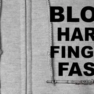 Blow Hard Finger Fast Flute Full Zip Hoodie