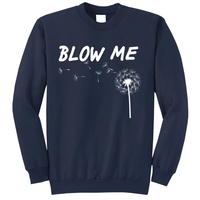 Blow Me Dandelion Sweatshirt