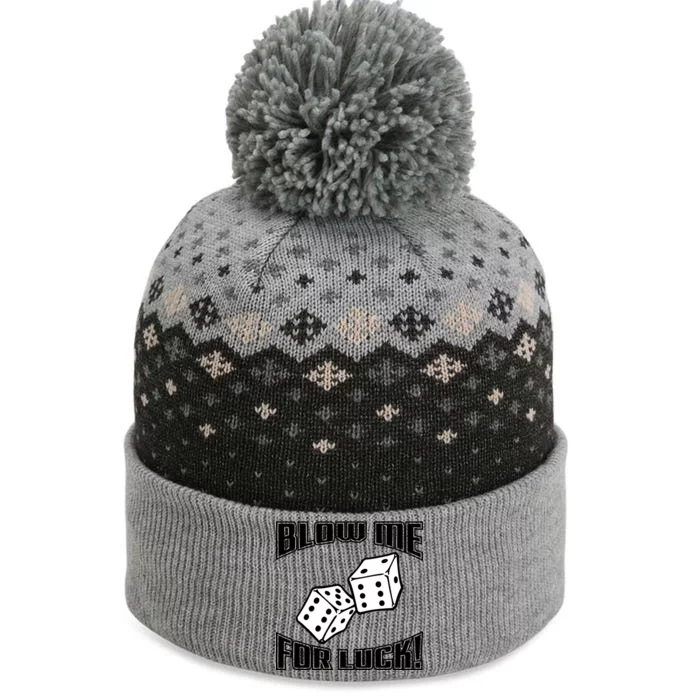 Blow Me For Luck The Baniff Cuffed Pom Beanie