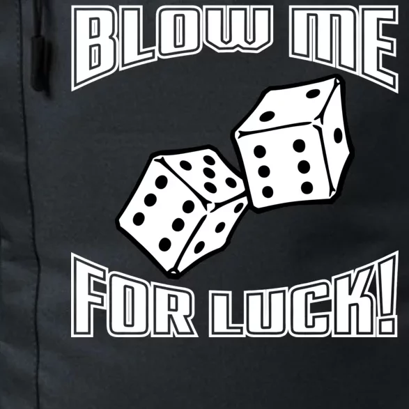 Blow Me For Luck Daily Commute Backpack