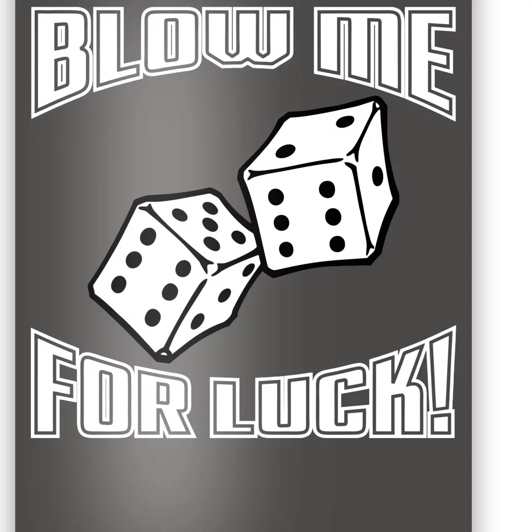 Blow Me For Luck Poster