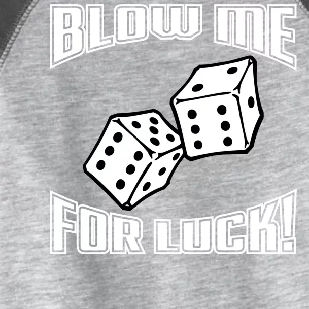 Blow Me For Luck Toddler Fine Jersey T-Shirt