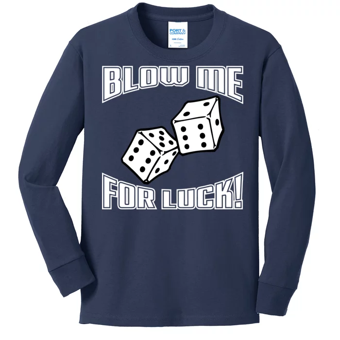 Blow Me For Luck Kids Long Sleeve Shirt