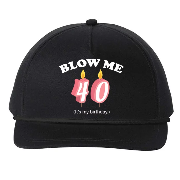 Blow Me It's My 40th Birthday Snapback Five-Panel Rope Hat