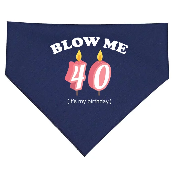 Blow Me It's My 40th Birthday USA-Made Doggie Bandana