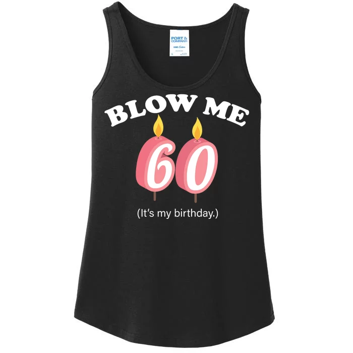 Blow Me It's My 60th Birthday Ladies Essential Tank