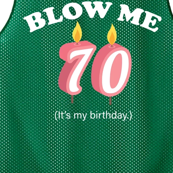 Blow Me It's My 70th Birthday Mesh Reversible Basketball Jersey Tank