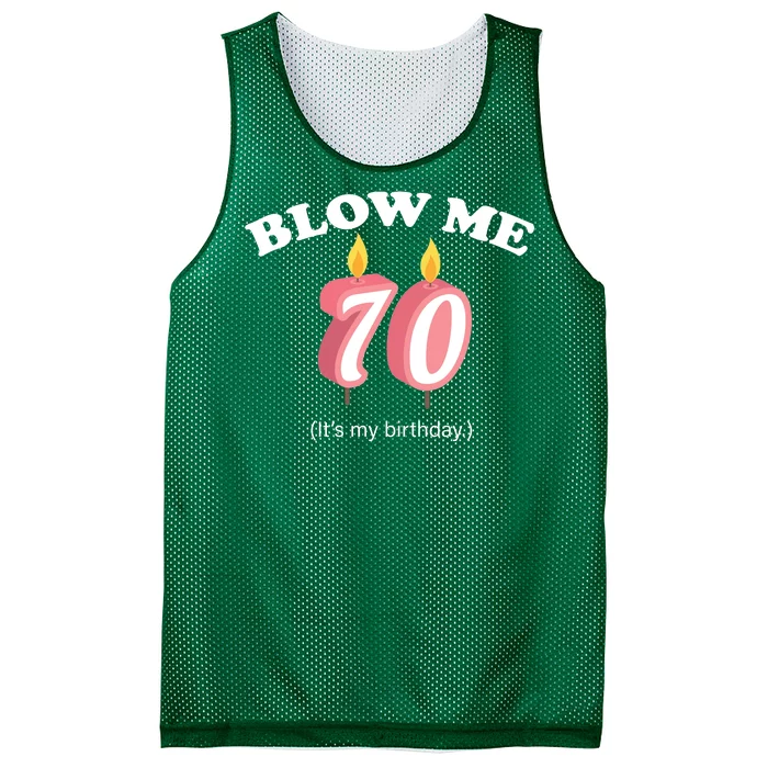 Blow Me It's My 70th Birthday Mesh Reversible Basketball Jersey Tank