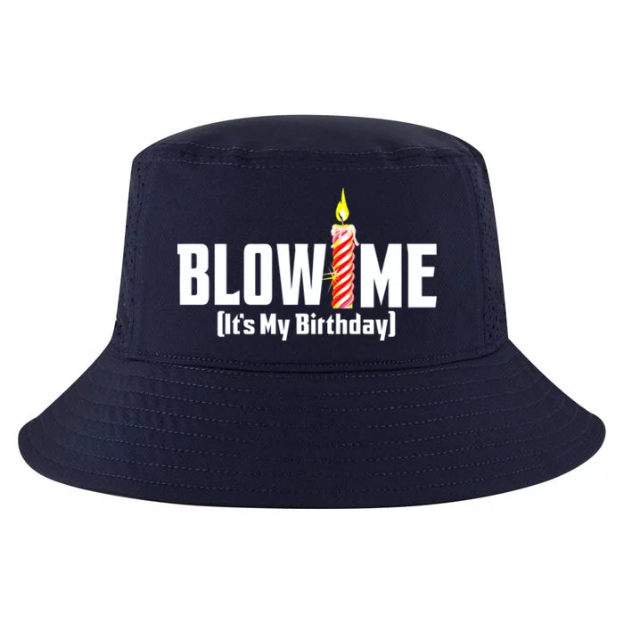 Blow Me It's My Birthday Cool Comfort Performance Bucket Hat