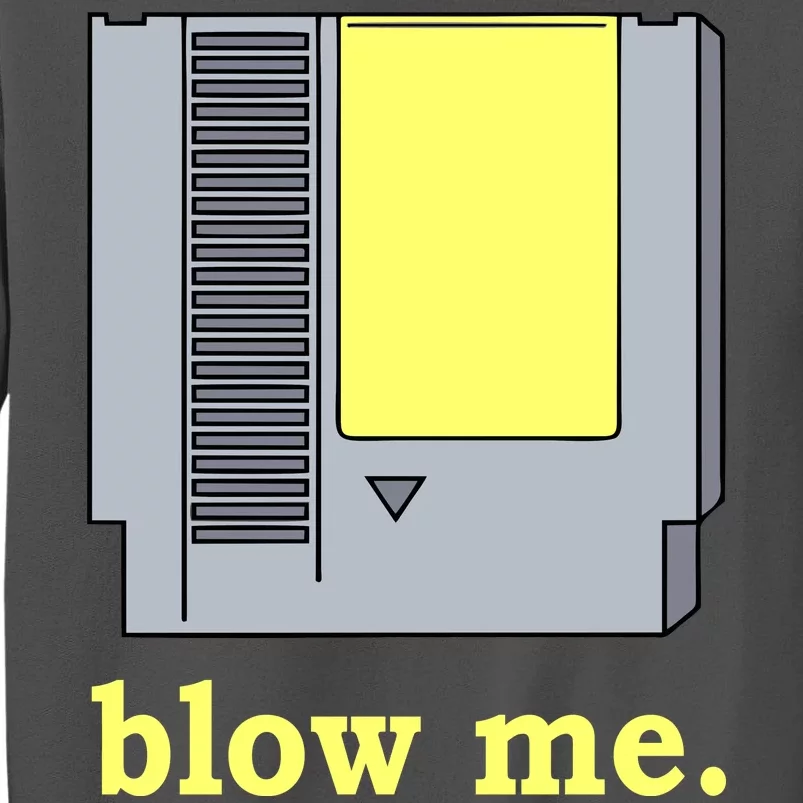 Blow Me Retro Video Game Tall Sweatshirt