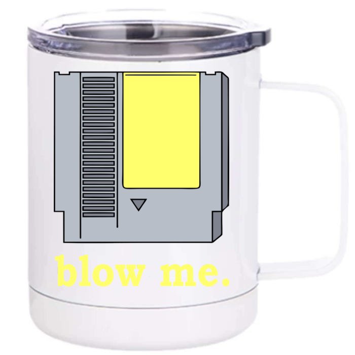 Blow Me Retro Video Game Front & Back 12oz Stainless Steel Tumbler Cup