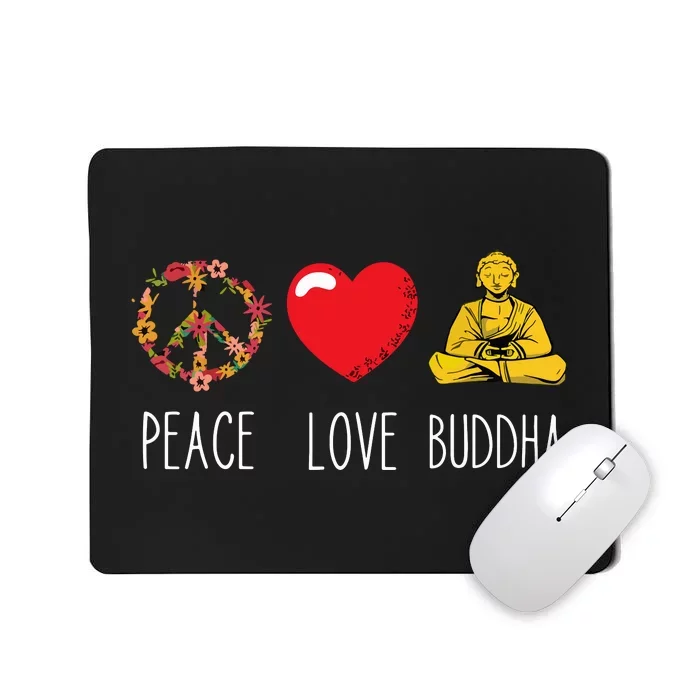 Buddha Love Peace Buddhist Zen Yoga Meditation Dao Mantra Mousepad