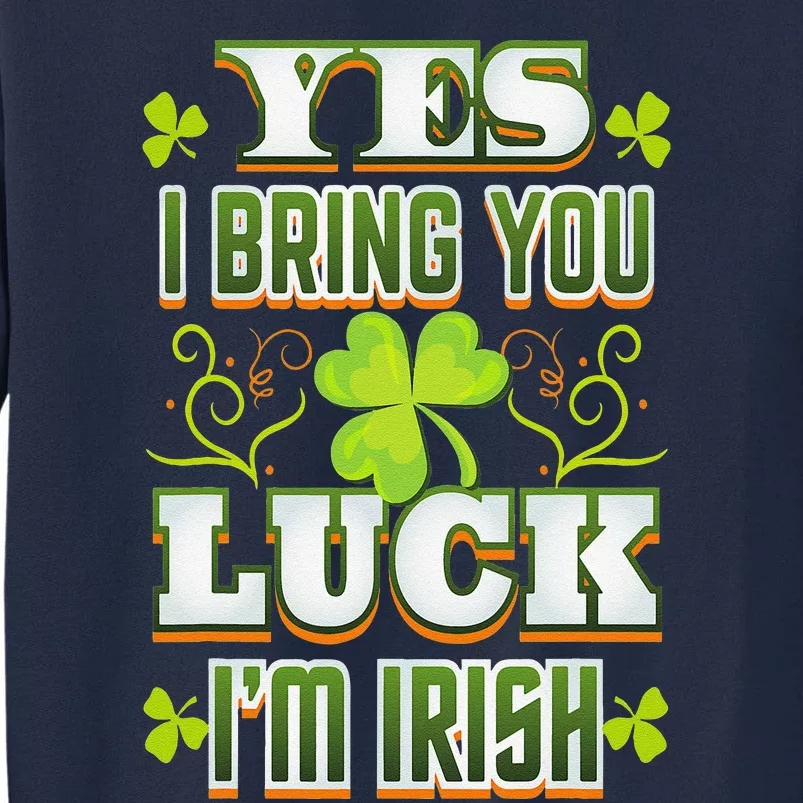 Bring Luck Patricks Day Celebration Tall Sweatshirt