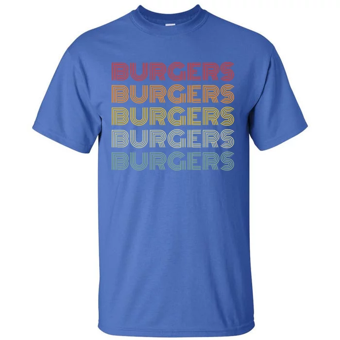 Burgers Lover Retro Style Foodie National Hamburger Day Gift Tall T-Shirt