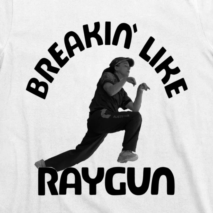 Breaking Like Raygun T-Shirt