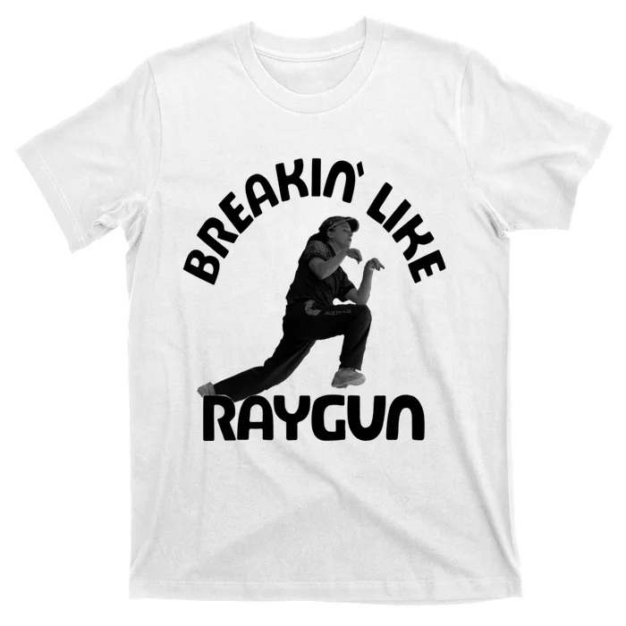 Breaking Like Raygun T-Shirt