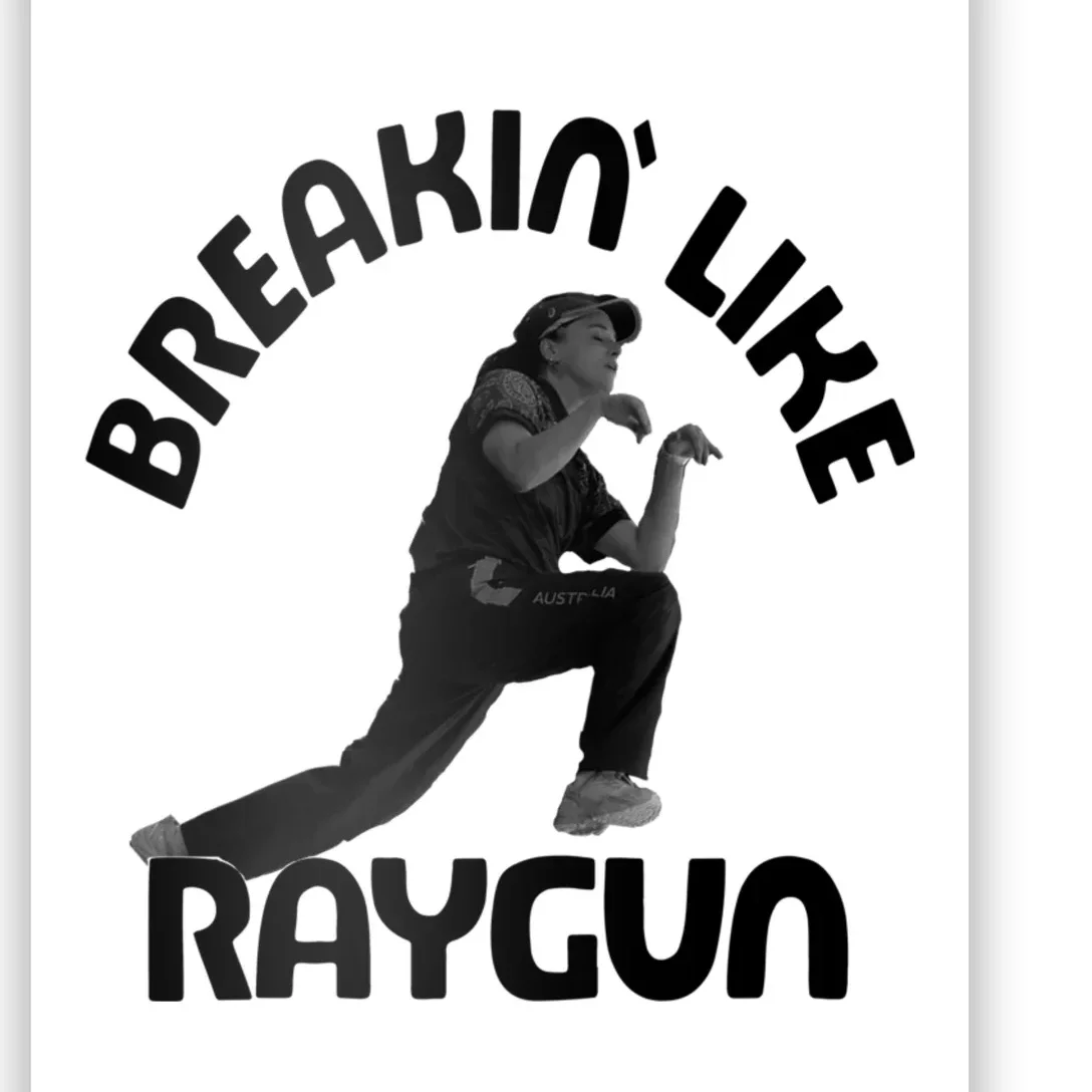 Breaking Like Raygun Poster