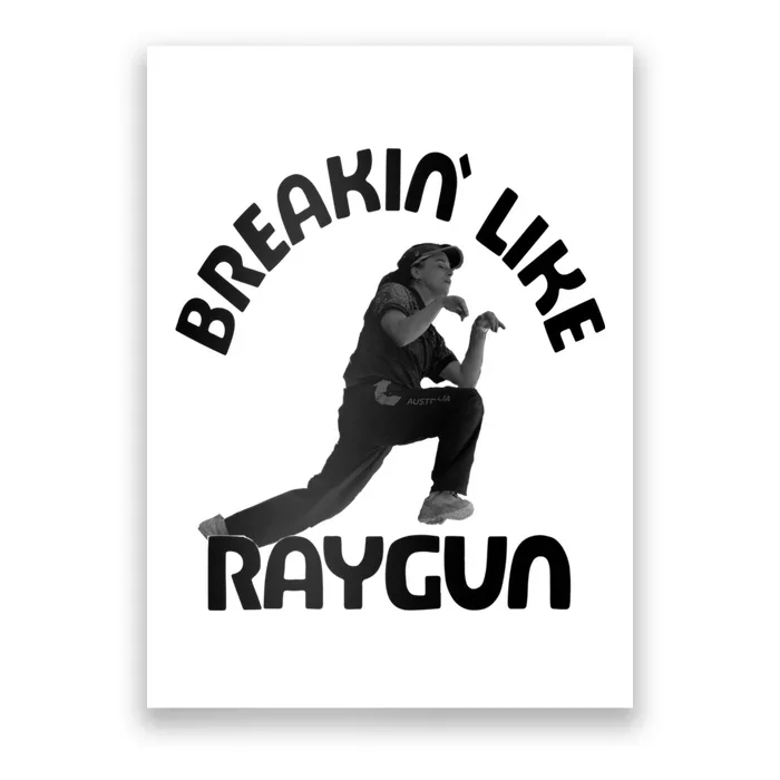 Breaking Like Raygun Poster