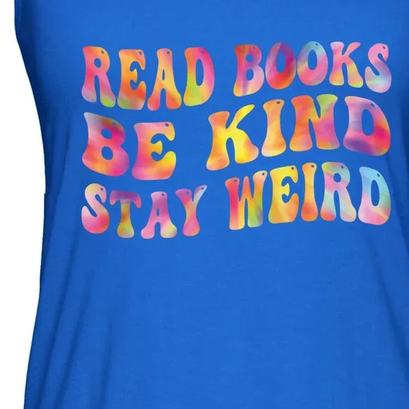 Book Lover Read Books Be Kind Stay Weird Funny Quote Cute Gift Ladies Essential Flowy Tank