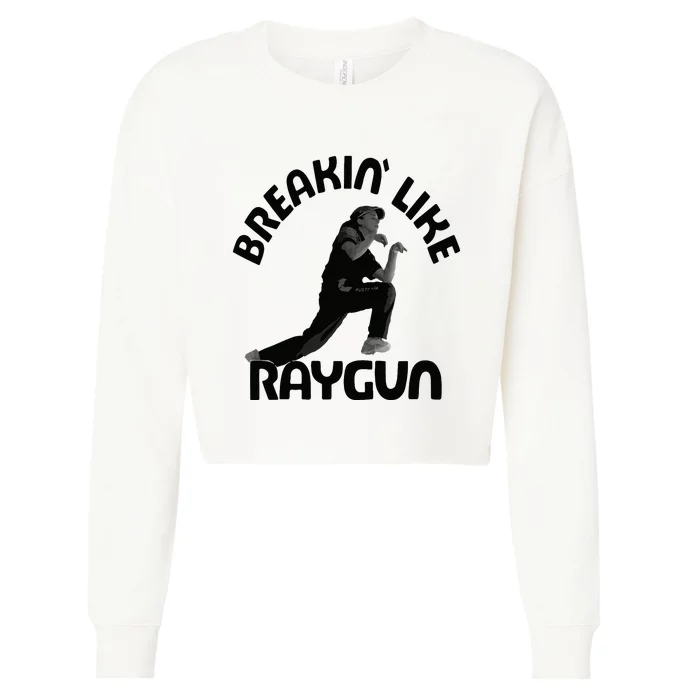 Breaking Like Raygun Cropped Pullover Crew