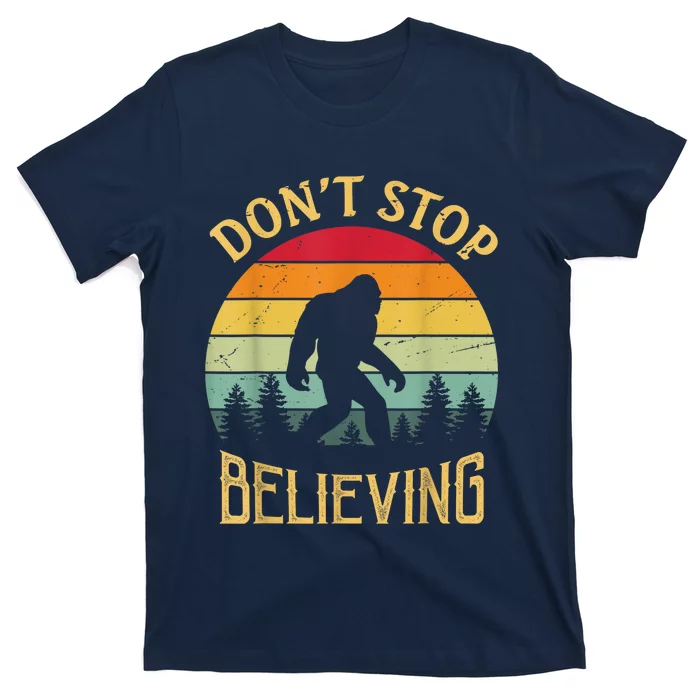 Bigfoot Lovers Retro Vintage DonT Stop Believing Bigfoot T-Shirt