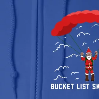 Bucket List Skydiving Skydiver Santa Skydive Christmas Cool Gift Full Zip Hoodie