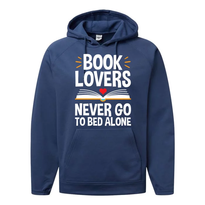 Book Lovers Shirts Book Lovers Never Go To Bed Alone Performance Fleece Hoodie