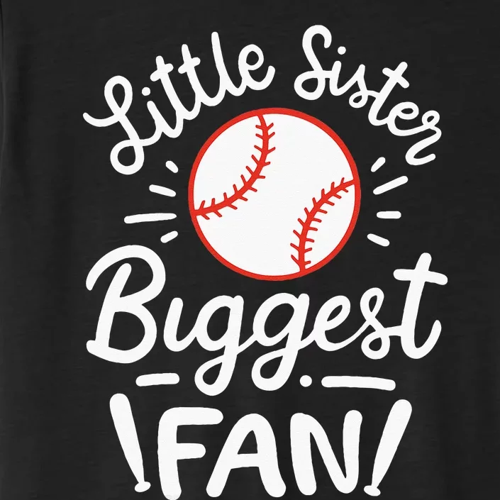 Baseball Little Sister Biggest Fan ChromaSoft Performance T-Shirt