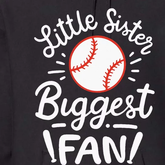 Baseball Little Sister Biggest Fan Premium Hoodie