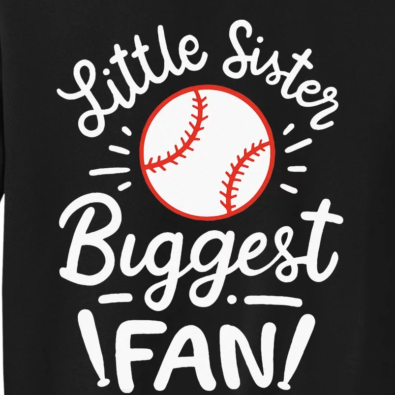 Baseball Little Sister Biggest Fan Tall Sweatshirt