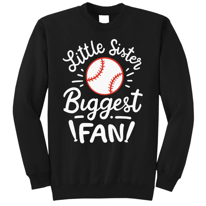 Baseball Little Sister Biggest Fan Tall Sweatshirt