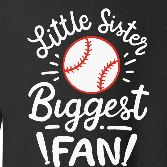 Baseball Little Sister Biggest Fan Toddler Sweatshirt