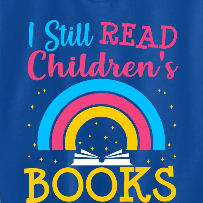 Book Lover S Books Still Read Funny Gift Bookworm Funny Gift Kids Sweatshirt