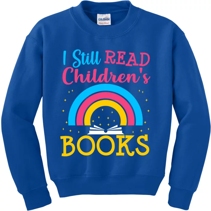 Book Lover S Books Still Read Funny Gift Bookworm Funny Gift Kids Sweatshirt